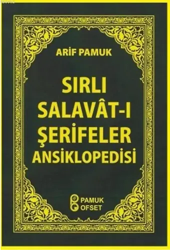 Sırlı Salavât-ı Şerifler Ansiklopedisi (Dua-152)