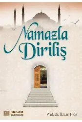 Namazla Diriliş - Prof. Dr. Özcan Hıdır