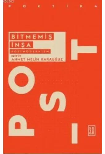 Bitmemiş İnşa: Postmodernizm