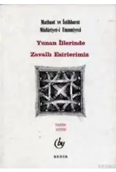 Yunan İllerinde Zavallı Esirlerimiz