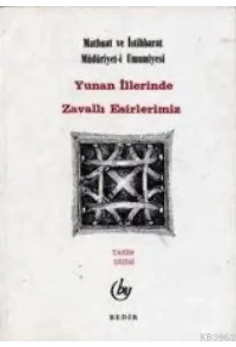 Yunan İllerinde Zavallı Esirlerimiz