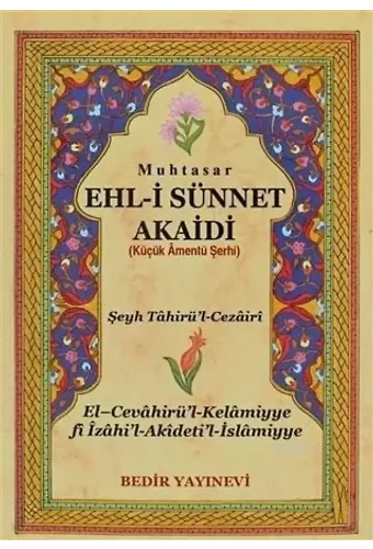 Muhtasar Ehl-i Sünnet Akaidi Küçük Amentü Şerhi