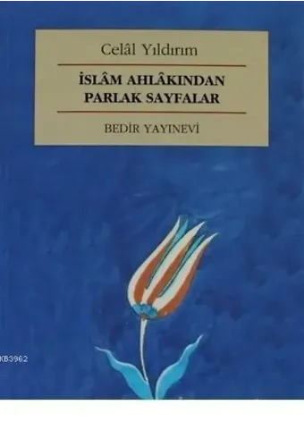 İslam Ahlakından Parlak Sayfalar