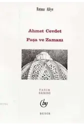 Ahmed Cevdet Paşa ve Zamanı