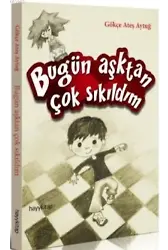 Bugün Aşktan Çok Sıkıldım
