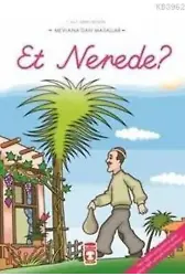 Et Nerede ?
