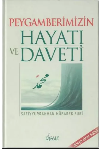 Peygamberimizin Hayatı ve Daveti