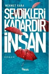Sevdikleri Kadardır İnsan
