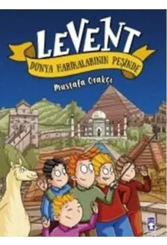 Levent Dünya Harikalarının Peşinde (Ciltli)