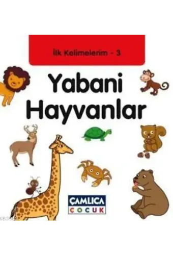 Yabani Hayvanlar; İlk Kelimelerim 3