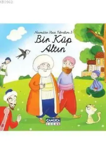 Bir Küp Altın (Ciltli); Nasreddin Hoca Fıkraları 3