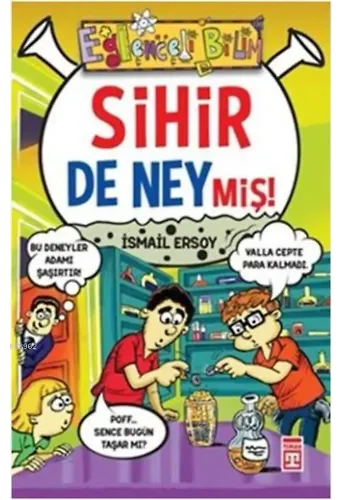 Sihir de Neymiş!; Eğlenceli Bilim