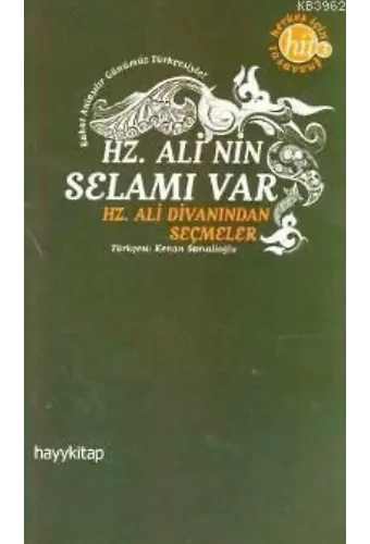 Hz. Ali'nin Selamı Var; Hz. Ali'nin Divanından Seçmeler