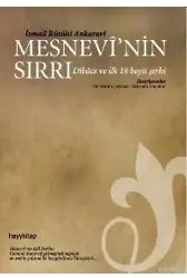 Mesnevi´nin Sırrı; Dibace ve İlk 18 Beyit Şerhi
