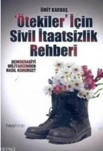 Ötekiler İçin Sivil İtaatsizlik Rehberi