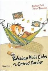 Kabadayı Kedi Cako ve Çevreci Fareler
