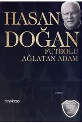 Hasan Doğan Futbolu Ağlatan Adam (Cd Hediyeli)