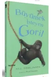 Büyümek İsteyen Goril