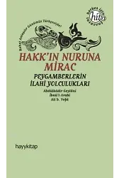 Hakk'ın Nuruna Mirac; Peygamberlerin İlahi Yolculukları