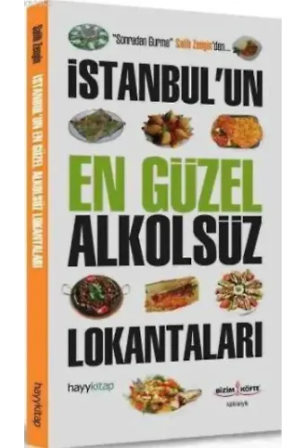 İstanbul'un En Güzel Alkolsüz Lokantaları