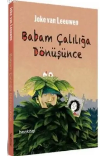 Babam Çalılığa Dönüşünce