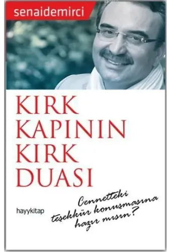 Kırk Kapının Kırk Duası; Cennetteki Teşekkür Konuşmasına Hazır mısın?