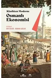 Klasikten Moderne Osmanlı Ekonomisi