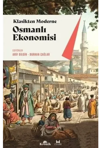 Klasikten Moderne Osmanlı Ekonomisi