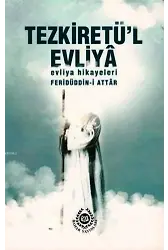 Tezkiretül Evliya; Evliya Hikayeleri