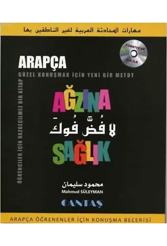 Ağzına Sağlık (Cd'li); Arapça Öğrenenler İçin Konuşma Becerisi