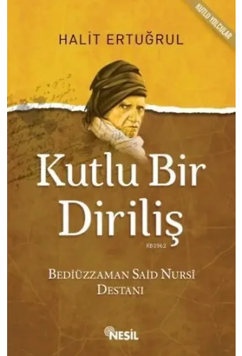 Kutlu Bir Diriliş