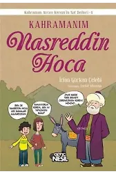 Kahramanım Nasreddin Hoca; Kahraman Avcısı Kerem'in Not Defteri - 4