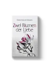 Zwei Blumen Der Liebe (İki Aşk Çiçeği) Almanca | Ömer Nasuhi Bilmen