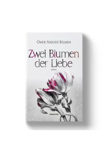 Zwei Blumen Der Liebe (İki Aşk Çiçeği) Almanca | Ömer Nasuhi Bilmen
