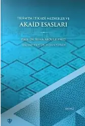 İslâm'da İtikadî Mezhebler ve Akaid Esasları