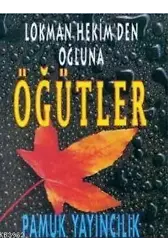 Lokman Hekinden Oğluna Öğütler (Sohbet-006)