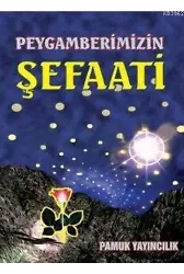 Peygamberimizin Şefaati (Peygamber-005)