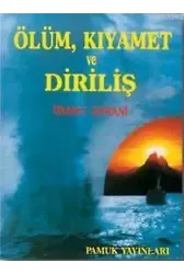 Ölüm Kıyamet ve Diriliş (Kıyamet-001)
