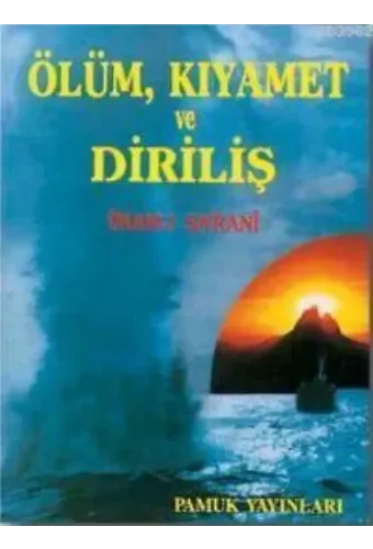 Ölüm Kıyamet ve Diriliş (Kıyamet-001)