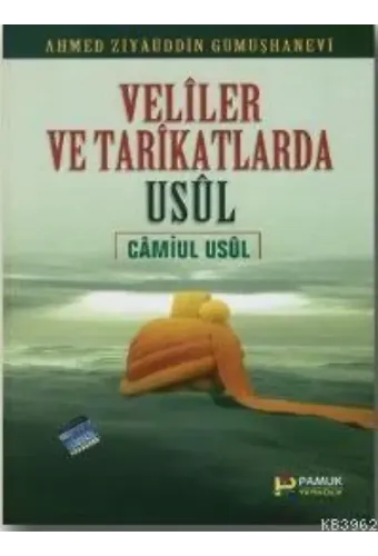 Veliler ve Tarikatlarda Usul (Tasavvuf-008)
