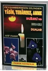 Peygamberimizin Dilinden Faziletli ve Esrarlı Dualar (Yas-023); Yasin, Tebareke, Amme