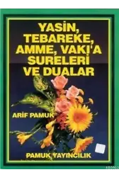 Yasin (Yasin-029); Tebareke, Amme, Vakıa Sureleri ve Dualar