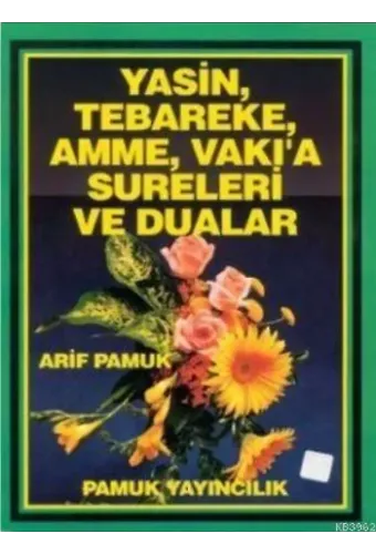 Yasin (Yasin-029); Tebareke, Amme, Vakıa Sureleri ve Dualar