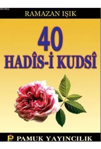 40 Hadis-i Kudsi (Hadis-013)