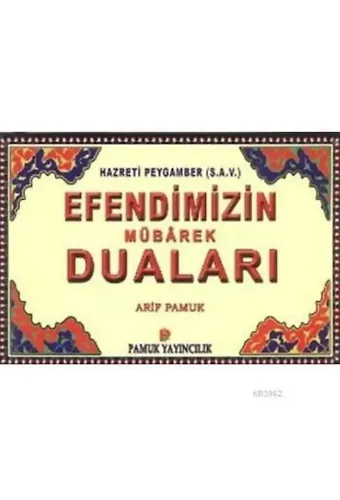 Efendimizin Mübarek Duaları (Dua-104)