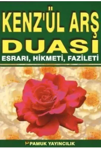 Kenzül Arş Duası Esrarı, Hikmeti, Fazileti (Dua-062)