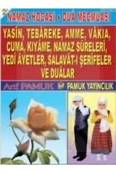 Namaz Hocası - Dua Mecmuası (Yasin-088); Yasin,Tebareke, Amme, Vakıa, Cuma, Kıyame, Namaz Sureleri, Yedi Ayetler
