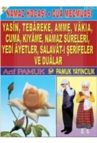 Namaz Hocası - Dua Mecmuası (Yasin-088); Yasin,Tebareke, Amme, Vakıa, Cuma, Kıyame, Namaz Sureleri, Yedi Ayetler