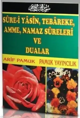 Sure-i Yasin, Tebareke, Amme, Namaz Sureleri ve Dualar (Yas-032, Şamua, Fihristli)