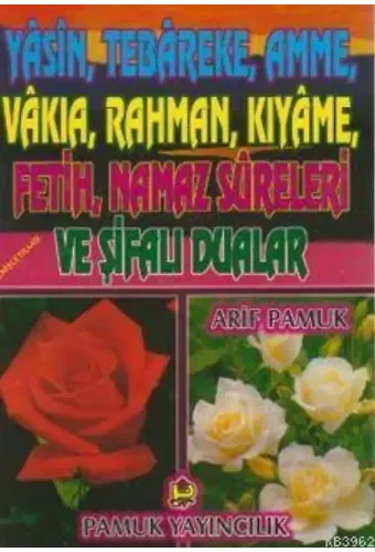 Yasin, Tebareke, Amme, Vakıa, Rahman, Kıyame, Fetih, Namaz Sureleri ve Şifalı Dualar (Yas-018)